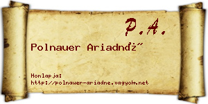 Polnauer Ariadné névjegykártya